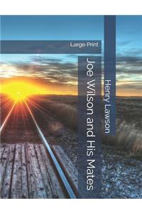 Joe Wilson and His Mates