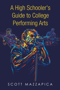 A High Schooler's Guide to College Performing Arts