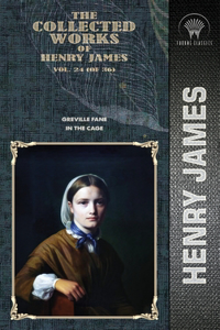 The Collected Works of Henry James, Vol. 24 (of 36)