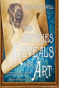 Mrs. Jeffries Reveals Her Art Lib/E