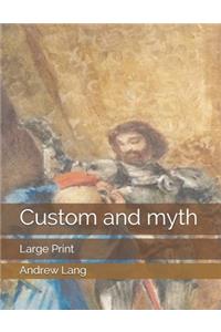 Custom and myth