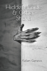 Hidden Inside & Other Shorts