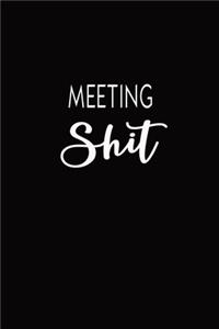 Meeting Shit