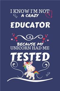 I Know I'm Not A Crazy Educator Because My Unicorn Had Me Tested