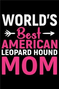 World's Best American Leopard Hound Mom