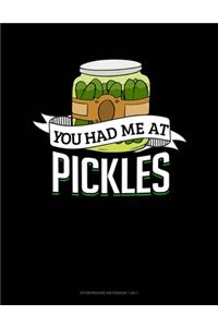 You Had Me at Pickles