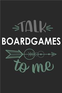 Talk BOARDGAMES To Me Cute BOARDGAMES Lovers BOARDGAMES OBSESSION Notebook A beautiful