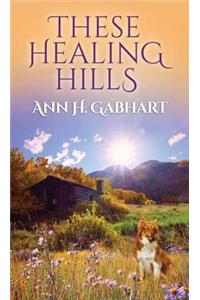 These Healing Hills
