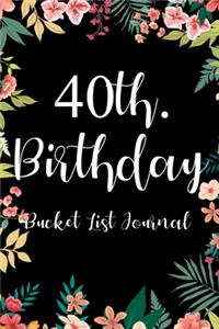 40th. Birthday Bucket List Journal