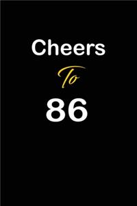 Cheers To 86