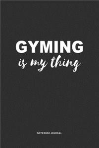 Gyming Is My Thing