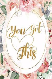 You Got This