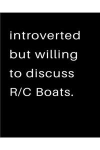 Introverted But Willing To Discuss RC Boats