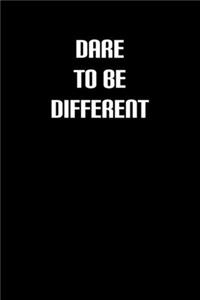 Dare to Be Different