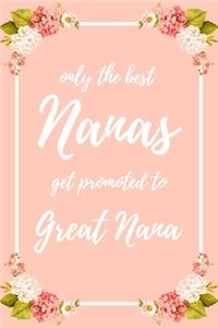 Only the Best Nanas Get Promoted To Great Nana