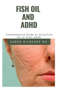 Fish Oil and ADHD