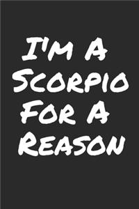 I'm A Scorpio For A Reason