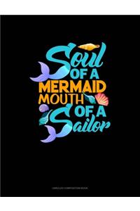 Soul Of A Mermaid Mouth Of A Sailor