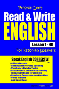 Preston Lee's Read & Write English Lesson 1 - 40 For Estonian Speakers