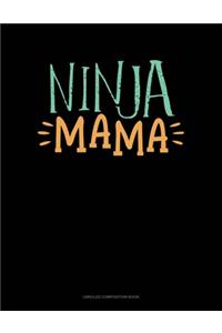 Ninja Mama
