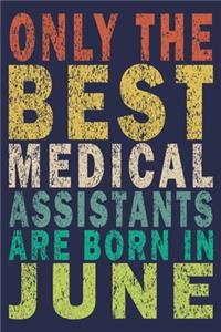 Only The Best Medical Assistants Are Born In June