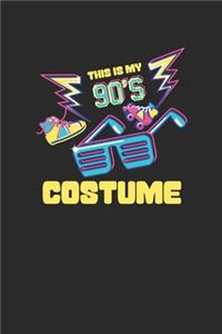 This Is My 90's Costume