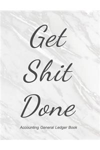 Get Shit Done Accounting General Ledger Book