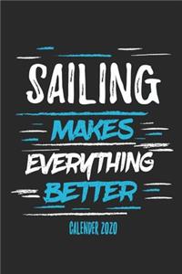 Sailing Makes Everything Better Calender 2020