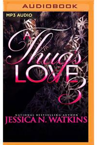 A Thug's Love 3