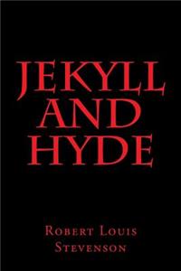 Jekyll and Hyde