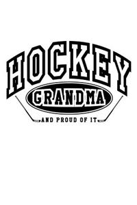 Hockey Grandma And Proud Of It