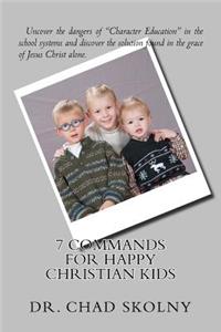 7 Commands for Happy Christian Kids