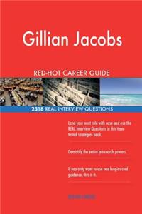 Gillian Jacobs RED-HOT Career Guide; 2518 REAL Interview Questions