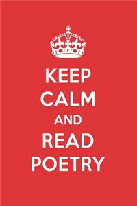 Keep Calm and Read Poetry: Poetry Designer Notebook