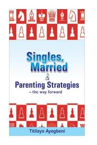 Quotes on Single, Marriage and Parenting