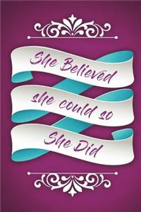 She Believed She Could So She Did