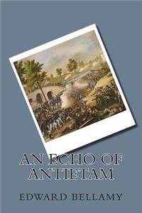 An Echo Of Antietam
