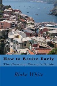 How to Retire Early