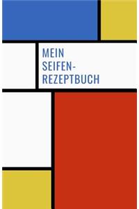 Mein Seifen-Rezeptbuch