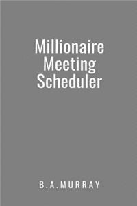 Millionaire Meeting Scheduler