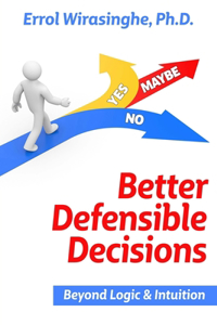 Better Defensible Decisions