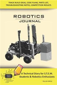 Robotics Journal - A Technical Diary for Stem Students & Robotics Enthusiasts