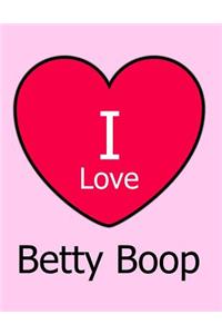 I Love Betty Boop