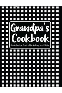 Grandpa's Cookbook Blank Recipe Book Black Gingham Edition