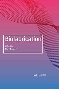 Biofabrication