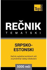 Srpsko-Estonski Tematski Recnik - 5000 Korisnih Reci