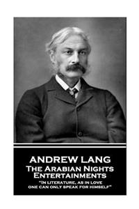 Andrew Lang - The Arabian Nights Entertainments