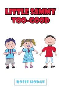 Little Sammy Too-Good