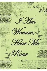 I Am Woman Hear Me Roar