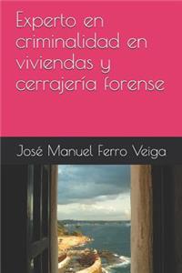 Experto En Criminalidad En Viviendas Y CerrajerÃ­a Forense